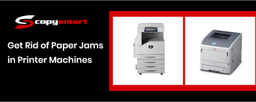 Get Rid of Paper Jams in Printer Machines